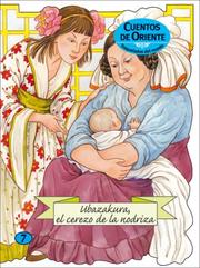 Cover of: Ubazakura, el cerezo de la nodriza (Troquelados del mundo series)