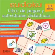Cover of: Sudoku 6-7 anos: Libro de juegos y actividades didacticas (Sudoku)