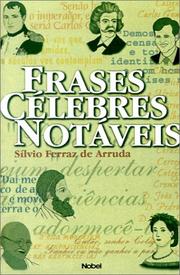 Cover of: Frases Celebres Notaveis by Silvio Ferraz De Arruda