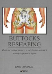 Cover of: Buttocks Reshaping: a step-by-step approach to posterior contour surgery including thigh and calf implant