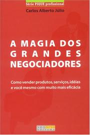 Cover of: A Magia dos Grandes Negociadores by Carlos Julio