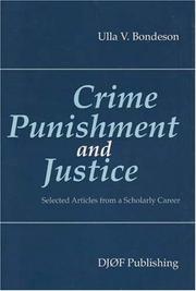 Cover of: Crime, Punishment and Justice by Ulla V. Bondeson