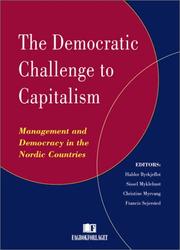 Cover of: The Democratic Challenge to Capitalism: Management and Democracy in the Nordic Countries