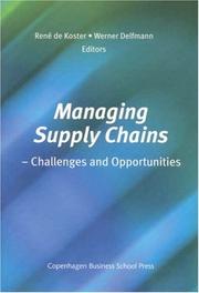 Cover of: Managing Supply Chains: Challenges and Opportunities