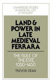Land and power in late medieval Ferrara by Trevor Dean