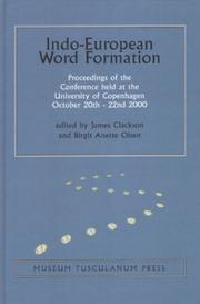 Cover of: Indo-European Word Formation: Proceedings from the International Conference in Copenhagen 22-22 October 2002