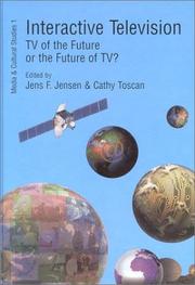 Cover of: Interactive Television: TV of the Future or the Future of Tv? (Media & Cultural Studies)