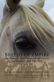 Cover of: Breeds of Empire: The "Invention" of the Horse in Southeast Asia and Southern Africa 1500-1950 (NIAS Studies in Asian Topics)