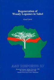 Cover of: Regeneration of Woody Legumes in Sahel (Aau Reports, 28) by Knud Tybirk