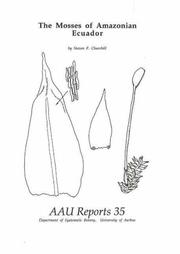 The Mosses of Amazonian Ecuador (Aau Reports, 35) by Steven P. Churchill