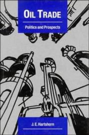Cover of: Oil trade: politics and prospects