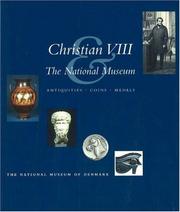 Cover of: Christian VIII & the National Museum: Antiquities/Coins/Medals
