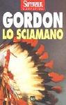 Cover of: Lo Sciamano by Noah Gordon, Noah Gordon