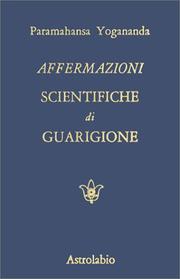 Cover of: Affermazioni Scientifiche di Guarigione by Yogananda Paramahansa