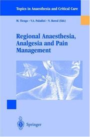 Cover of: Regional Anaesthesia, Analgesia And Pain Management (TOPICS IN ANAESTHESIA AND CRITICAL CARE)