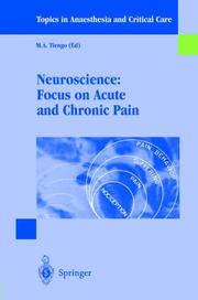 Cover of: Neuroscience: Focus on Acute and Chronic Pain (TOPICS IN ANAESTHESIA AND CRITICAL CARE)