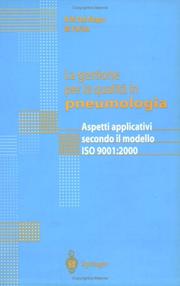 Cover of: La gestione per la qualita in pneumologia: Aspetti applicativi secondo il modello ISO 9001:2000