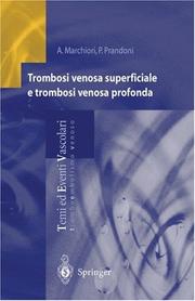 Cover of: Trombosi venosa superficiale e trombosi venosa profonda (Temi ed Eventi Vascolari)