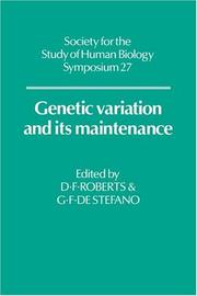 Cover of: Genetic variation and its maintenance: with particular reference to tropical populations