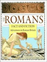 Cover of: The Romans: fact and fiction : adventures in Roman Britain
