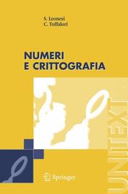 Cover of: Numeri e Crittografia (UNITEXT / La Matematica per il 3+2) by Stefano Leonesi, Carlo Toffalori