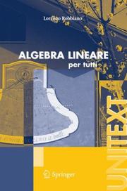 Cover of: Algebra lineare: per tutti (UNITEXT / La Matematica per il 3+2)