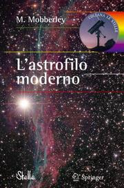Cover of: L'astrofilo moderno (Le Stelle) by Martin Mobberley