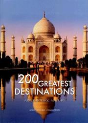 Cover of: 200 Great Destinations: Art, History, Nature