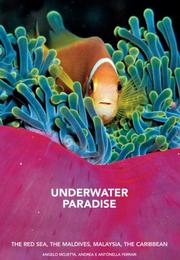 Cover of: Underwater Paradise (Secret of the Sea) by Angelo Mojetta, Andrea Ferrari, Antonella Ferrari