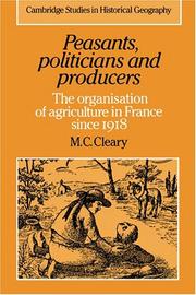 Cover of: Peasants, politicians, and producers by M. C. Cleary