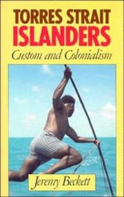 Cover of: Torres Strait Islanders: custom and colonialism