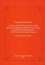 Cover of: A study on nerve growth factor (NGF) receptor expression in the rat visual cortex by Francesco M. Rossi