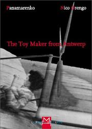 Cover of: Toy Maker from Antwerp, The by Nico Orengo, Panamarenko.