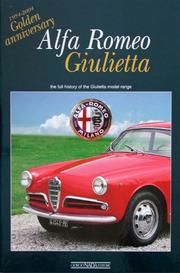Cover of: Alfa Romeo Giulietta: 1954-2004 Golden Anniversary: the full history of the Giulietta model range