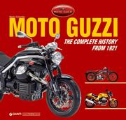 Cover of: Moto Guzzi The Complete History From 1921