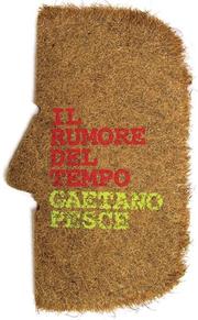 Cover of: Gaetano Pesce: Il Rumore Del Tempo