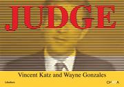 Cover of: Vincent Katz and Wayne Gonzales: Judge