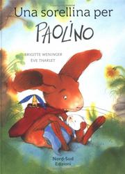 Cover of: Sorellina (Una) per Paolino (IT by Brigitte Weninger
