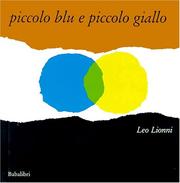 Cover of: Little blue and little yellow: a story for Pippo and Ann and other children