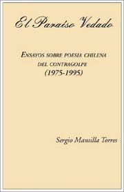 Cover of: El Paraiso Vedado Ensayos Sobre Poesia Chilena Del Contragolpe (1975-1995 by Sergio Mansilla
