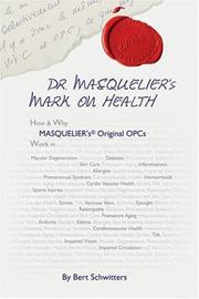Cover of: Dr. Masquelier's Mark on Health by Bert Schwitters