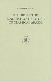 Cover of: Studies in the Linguistic Structure of Classical Arabic (Studies in Semitic Languages and Linguistics) by Naphtali Kinberg, C. H. M. Versteegh