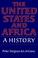 Cover of: The United States and Africa