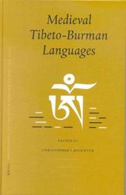 Cover of: Medieval Tibeto-Burman Languages. PIATS 2000: Proceedings of the Ninth Seminar of the International Association for Tibetan Studies (Brill's Tibetan Studies Library, 2)