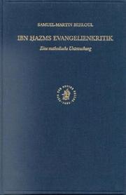 Cover of: Ibn Hazm's Evangelienkritik: Eine Methodische Untersuchung (Islamic Philosophy, Theology, and Science)