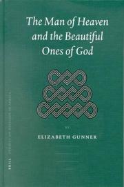 Cover of: The Man of Heaven and the Beautiful Ones of God: Umuntu Wasezulwini Nabantu Abahle Bakankulunkulu  | Elizabeth Gunner