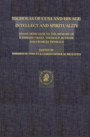 Cover of: Nicholas of Cusa and His Age: Intellect and Spirituality : Essays Dedicated to the Memory of F. Edward Cranz, Thomas P. McTighe and Charles Trinkaus (Studies in the History of Christian Thought)