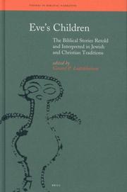 Cover of: Eve's Children: The Biblical Stories Retold and Interpreted in Jewish and Christian Traditions (Themes in Biblical Narrative)