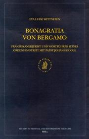 Cover of: Bonagratia Von Bergamo by Eva Luise Wittneben