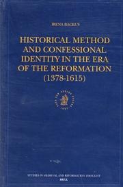 Cover of: Historical Method and Confessional Identity in the Era of the Reformation (1378-1615 (Studies in Medieval and Reformation Traditions)